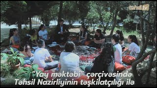 “Yay məktəbi” çərçivəsində Təhsil Nazirliyinin təşkilatçılığı ilə ustad dərsləri  təşkil olunur