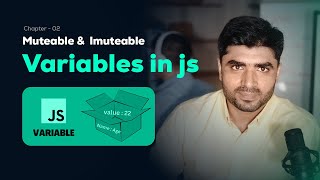 02 - JavaScript Variables Explained | – Learn let, const, var - JavaScript Complete Course