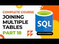 Joining Multiple Tables | SQL Complete Course 🔥 #18