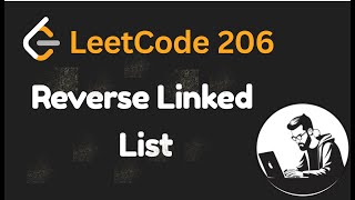 Leetcode 206: Reverse Linked List - Java Solution with visualisation