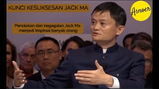 Penolakan & kegagalan Jack Ma menginspirasi banyak orang || Kata-kata Motivasinya Membakar Semangat