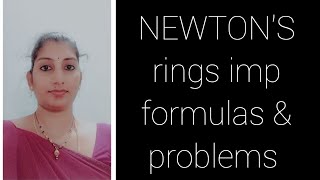 Newton 's rings imp formulas & problems part 1