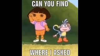 dora when did i ask