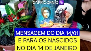 CAPRICÓRNIO ⭐️MENSAGEM DO DIA 14 DE JANEIRO, e para os nascidos no dia 14 de janeiro #tarot