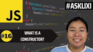 Chapter 16: Javascript Tutorial - What is a Constructor in Javascript?