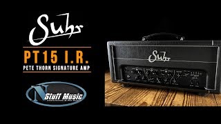 The PT15 I.R. and Matching Cabinet from Suhr - In-Depth Demo!!