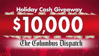 Win Holiday Cash from The Columbus Dispatch!