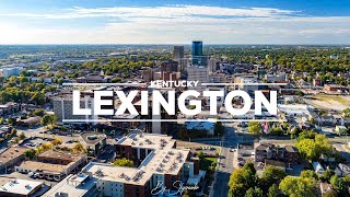 Lexington, Kentucky | Cinematic Drone Footage 4K