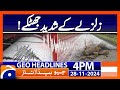 Earthquake in several areas of Khyber Pakhtunkhwa | Geo News 4PM Headlines | 28 Nov 2024