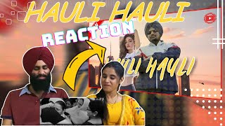 HAULI HAULI SONG | HAULI HAULI SONG SIDHU MOOSE WALA | HAULI HAULI SIDHU MOOSE WALA REACTION