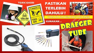 Mengenal DRAGER TUBE, Alat Deteksi Gas Beracun diatas Kapal