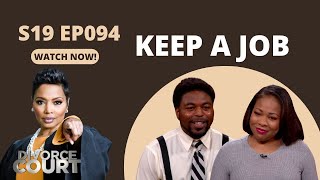 Keep a Job: Divorce Court - Ariel vs. Tedrick