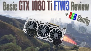 EVGA GTX 1080 Ti FTW3 Review \u0026 Gameplay