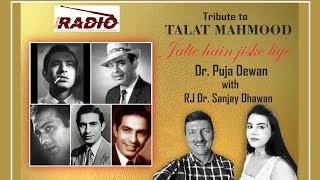 Talat Mahmood | Jalte Hain Jiske Liye | Dr. Puja Dewan | RJ Dr Sanjay Dhawan | Radio Jaipur