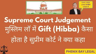 What does the Supreme Court say about a gift (Hibba) in Muslim law?