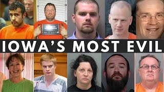 12 Iowa Criminals So Terrifying They Shook the Entire State | True Crime Stories