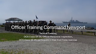 Officer Training Command Newport Tactical Tuesday, OCS Class 04-25, and Class 06-25 Photo Album