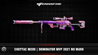 CF : Cheytac M200 | Dominator MVP Season 21 No Mark (VIP)