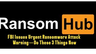 RansomHub Unleashed: A Deep Dive into the New Cyber Threat. #CybersecurityUpdates