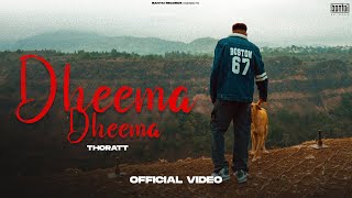THORATT - DHEEMA DHEEMA (PROD TONY JAMES) | BANTAI RECORDS | OFFICIAL MUSIC VIDEO