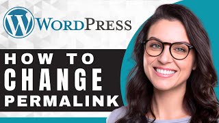 How to Change a Permalink in WordPress | WordPress Tutorial (2025)