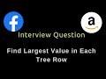 Find Largest Value in Each Tree Row - Binary Tree - DFS/BFS - Python
