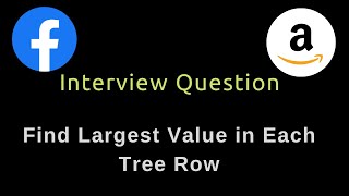 Find Largest Value in Each Tree Row - Binary Tree - DFS/BFS - Python