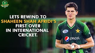 Lets Rewind to Shaheen Shah Afridi’s First Over in International Cricket | PCB