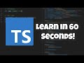 Learn TypeScript in 60 Seconds (Beginner)