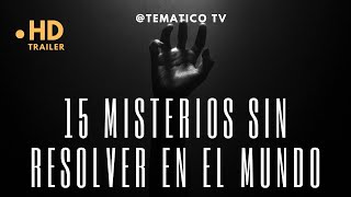 15 Misterios Sin Resolver que te Quitarán el Sueño