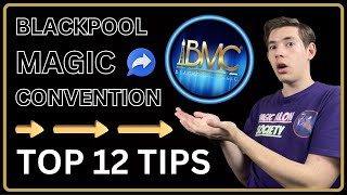 12 PRO Blackpool Magic Convention TIPS \u0026 TRICKS