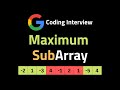 Maximum Subarray - LeetCode 53 - Coding Interview Questions