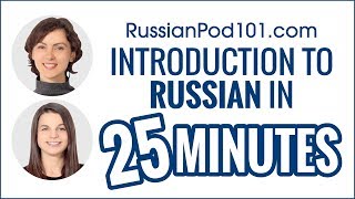 Complete Introduction to Russian in 25 Minutes