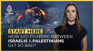 How did fighting between Israelis and Palestinians get so bad?  | Start Here