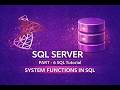 SQL Tutorial Part 6 | system function in SQL
