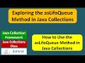 Exploring the asLifoQueue Method in Java Collections | Java Collection Framework