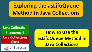 Exploring the asLifoQueue Method in Java Collections | Java Collection Framework