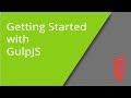Getting Started with GulpJS