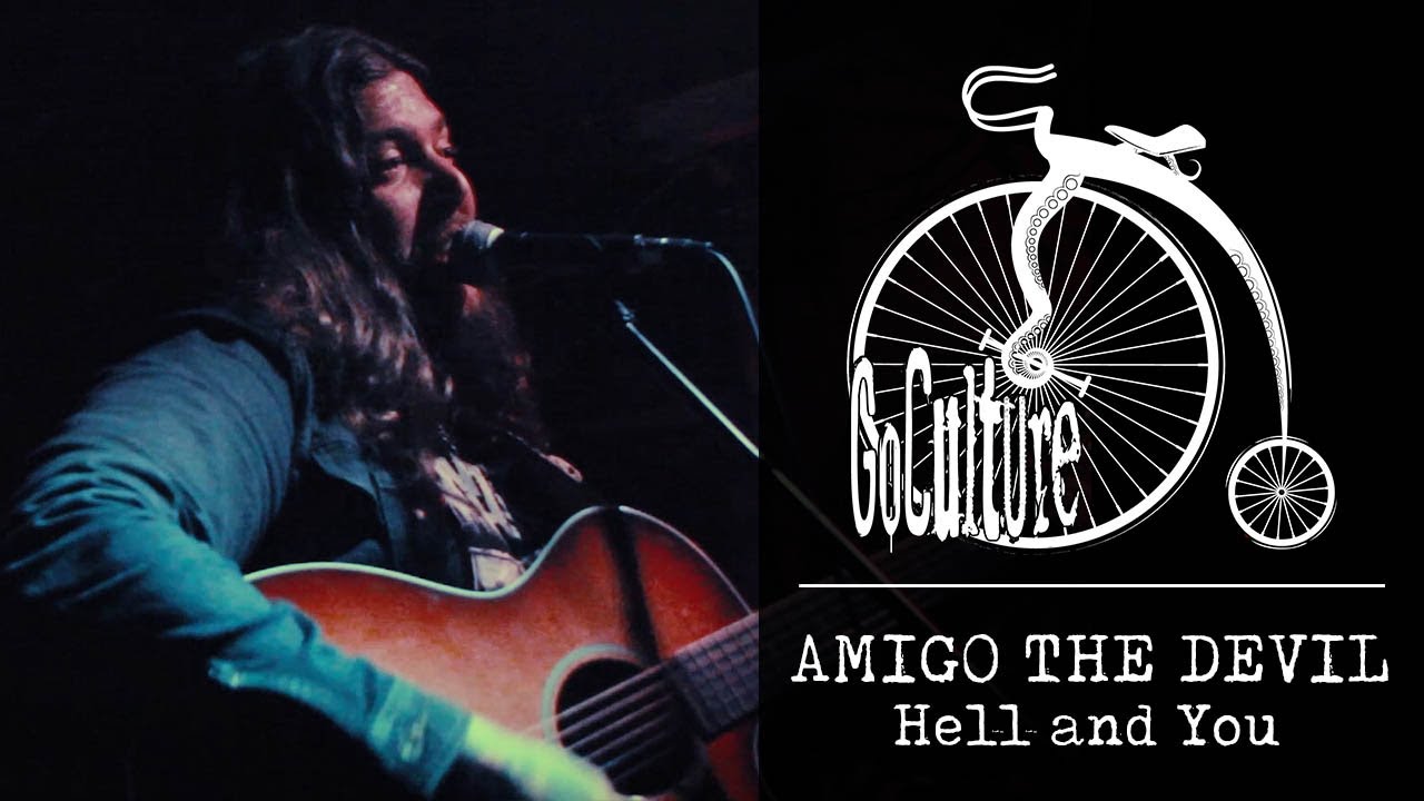 Amigo The Devil Hell And You Go Culture Youtube
