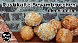 Rustikale Sesambrötchen - Ohne kneten - Brötchen in ca. 2 Stunden fertig aus dem Ofen