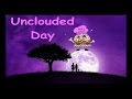 Uncloudy Day w/Lyrics