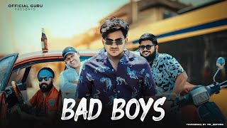 Bad Boys | Official Guru