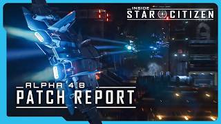 Inside Star Citizen | Alpha 4.8 Patch Report