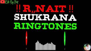 R Nait Shukrana Ringtone,New Punjabi Ringtone New songs Ringtone📲Downloading Now (Edit By Asif)