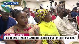 2023 Election | INEC Engages Lagos Stakeholders To Ensure Credible Process