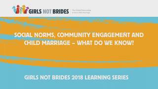 Social norms, community engagement and child marriage: What do we know?