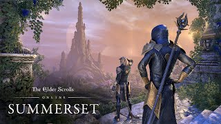 The Elder Scrolls Online: Summerset - Official Gameplay Launch Trailer (4K) PEGI