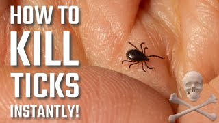 Instantly Kill Vampire Ticks