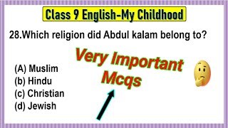 My Childhood Class 9 MCQ Questions with Answers | My Childhood Class 9 MCQ | My Childhood Mcqs