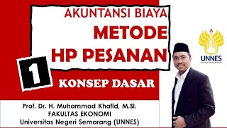 UNNES - AKUNTANSI BIAYA - METODE HARGA POKOK PESANAN 1 : KONSEP DASAR